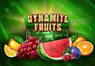 DYNAMITE FRUITS